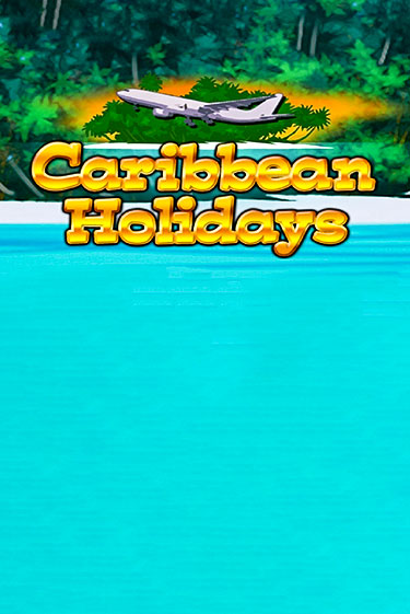 Демо игра Caribbean Holidays играть онлайн | Casino-X.KZ
